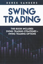 Swing Trading: Swing Trading Strategies + Swing Trading Options - Paperback