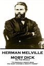 Herman Melville - Moby Dick or, The Whale: "To produce a mighty book, you must choose a mighty theme" - Paperback