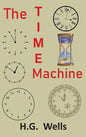 The Time Machine: An Invention - Hardcover