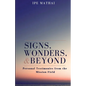 Signs, Wonders, and Beyond - Paperback