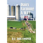 Dairy Farming: A Way of Life - Paperback