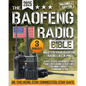 The Baofeng Radio Bible: Master Your Baofeng Radio Like a Pro - Easy Steps, Advanced Tips, and Lifesaving Strategies for Uninterrupted Communic - Paperback