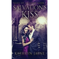 Salvation's Kiss - Hardcover
