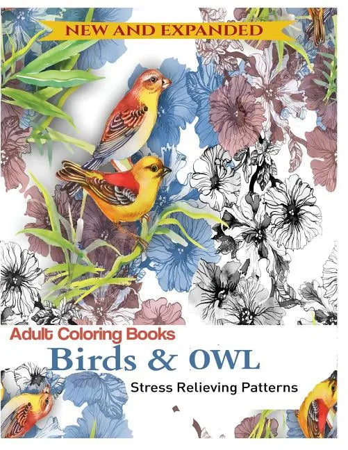 Coloring Book for Adult: Owls & Birds: Relaxation Designs to Color! - Paperback