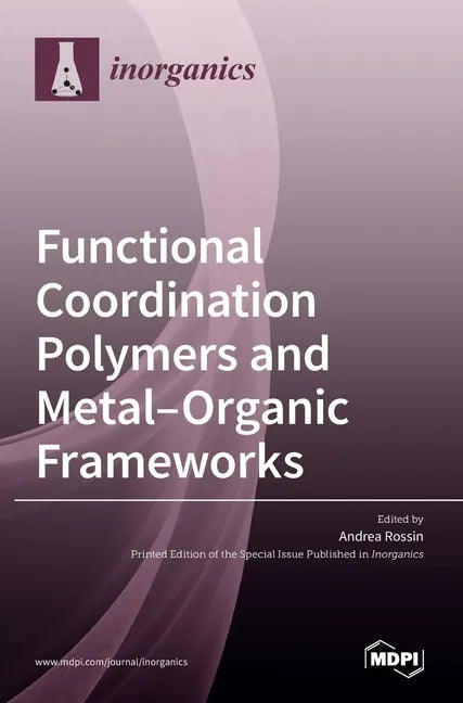 Functional Coordination Polymers and Metal-Organic Frameworks - Hardcover