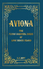Aviona: The Flying Carousel Horse of Long Beach Island - Hardcover