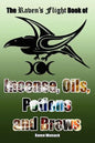 The Raven's Flight Book of Incense, Oils, Potions and Brews - Paperback