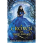 A Crown of Snow and Ice: A Retelling of The Snow Queen - Paperback