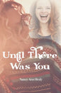 Until There Was You - Paperback
