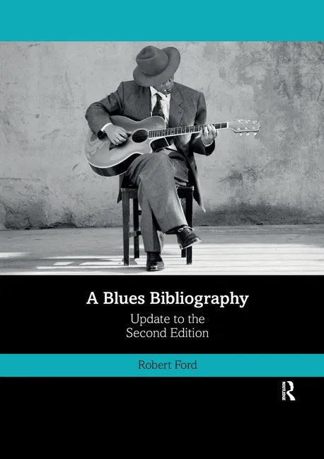 A Blues Bibliography: Second Edition: Volume 2 - Paperback