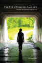 The Art of Personal Alchemy: Transform Your Emotional Lead into Gold - Paperback