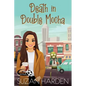 Death in Double Mocha - Paperback