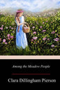 Among the Meadow People - Paperback