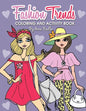 Fashion Trends Coloring and Activity Book: 35 unique and stylish designs to color and do various craft activities! - Paperback