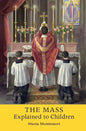 The Mass Explained to Children - Paperback