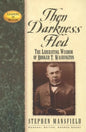 Then Darkness Fled: The Liberating Wisdom of Booker T. Washington - Paperback