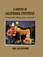 A Century of California Puppetry - Hardcover