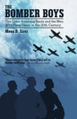 The Bomber Boys: The Great Bombing Raids and the Men Who Flew Them in the 20th Century - Paperback