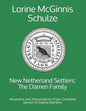 New Netherland Settlers: The Damen Family: Ancestors and Descendants of Jan Cornelise Damen & Sophia Martens - Paperback