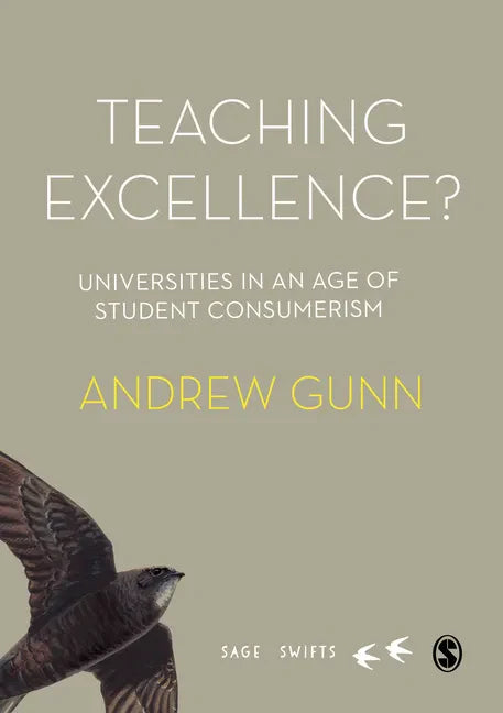 Teaching Excellence?: Universities in an age of student consumerism - Hardcover