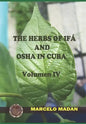 The Herbs of Ifa and OSHA in Cuba Volumen IV - Paperback