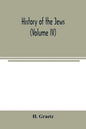 History of the Jews (Volume IV) - Paperback