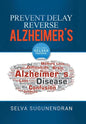 Prevent, Delay, Reverse Alzheimer's: Prevent Cognitive Decline and Restore Your Brain Health - Hardcover
