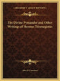 The Divine Pymander and Other Writings of Hermes Trismegistus - Hardcover
