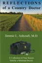 Reflections of a Country Doctor: A Collection of True Stories Told by a Montana Doctor - Paperback