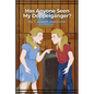 Has Anyone Seen My Doppelg舅ger? - Paperback