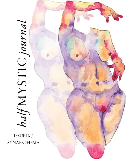 Half Mystic Journal Issue IX: Synaesthesia - Paperback