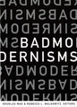 Bad Modernisms - Paperback
