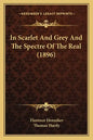 In Scarlet And Grey And The Spectre Of The Real (1896) - Paperback