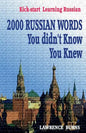 Kick-start Learning Russian: 2000 RUSSIAN Words You didn't Know You Knew - Paperback