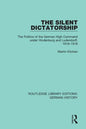 The Silent Dictatorship: The Politics of the German High Command Under Hindenburg and Ludendorff, 1916-1918 - Paperback