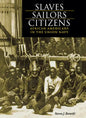 Slaves, Sailors, Citizens - Hardcover
