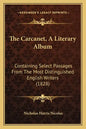 The Carcanet, A Literary Album: Containing Select Passages From The Most Distinguished English Writers (1828) - Paperback