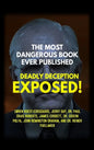The Most Dangerous Book Ever Published: Deadly Deception Exposed! - Hardcover