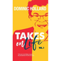 Dominic Holland Takes on Life - Hardcover