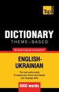 Theme-based dictionary British English-Ukrainian - 9000 words - Paperback