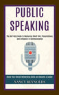 Public Speaking: The Self Help Guide to Mastering Small Talk, Presentations and Influence in Communication (Boost Your Overall Networki - Paperback