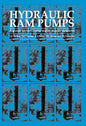 Hydraulic RAM Pumps: A Guide to RAM Pump Water Supply Systems - Paperback