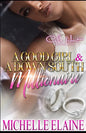 A Good Girl & A Down South Millionaire: African American Urban Fiction - Paperback