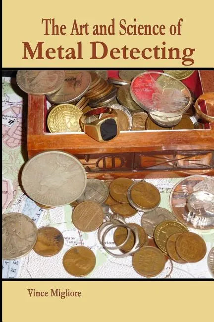 The Art and Science of Metal Detecting - Paperback