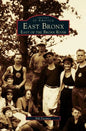 East Bronx: East of the Bronx River - Hardcover