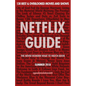 Netflix Guide: The Never Wonder What to Watch Book: 130 Best & Overlooked Movies and Shows - Paperback