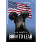 Born to Lead - Hardcover