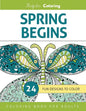 Spring Begins: Coloring Book for Adults - Paperback