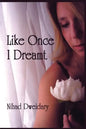 Like Once I Dreamt - Paperback