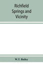 Richfield Springs and vicinity. Historical, biographical, and descriptive - Paperback